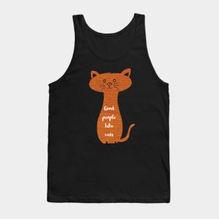 Cute cat fabric texture illustration with words Good people like cats Tank Top
